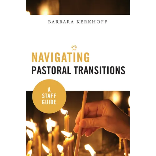 Navigating Pastoral Transitions: A Staff Guide