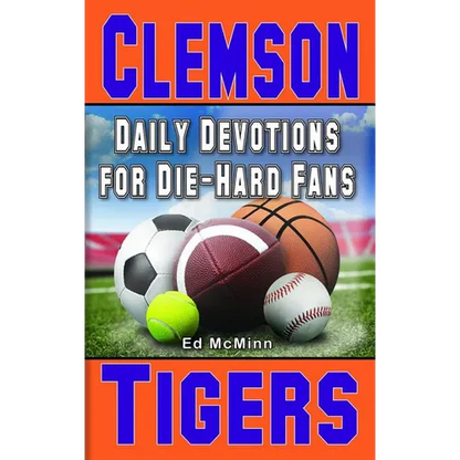 Daily Devotions for Die-Hard Fans Clemson Tigers - Paperback