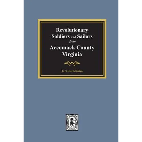 Revolutionary Soldiers and Sailors from Accomack County, Virginia
