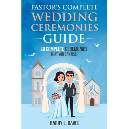 Pastor's Complete Wedding Ceremonies Guide - Paperback