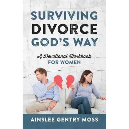 Surviving Divorce God's Way: A Devotional Workbook for Women - Paperback