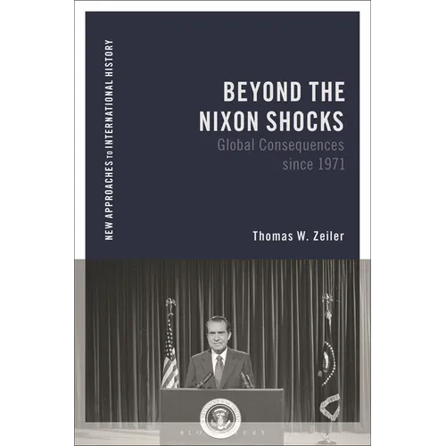 Beyond the Nixon Shocks: Global Consequences Since 1971