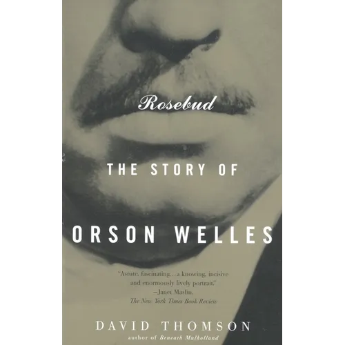 Rosebud: The Story of Orson Welles