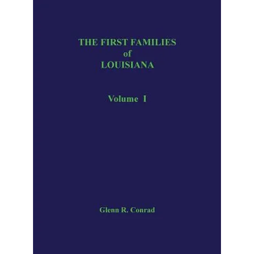 First Families of Louisiana Volume I