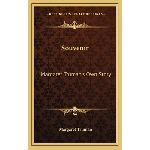 Souvenir: Margaret Truman's Own Story
