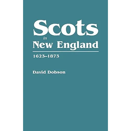 Scots in New England, 1623-1873