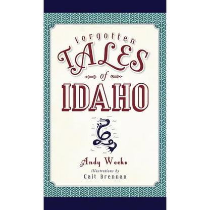 Forgotten Tales of Idaho - Hardcover