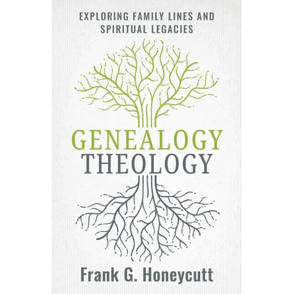 Genealogy Theology: Exploring Family Lines and Spiritual Legacies