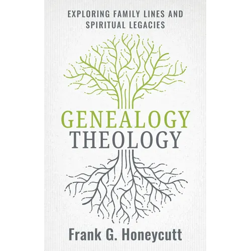 Genealogy Theology: Exploring Family Lines and Spiritual Legacies