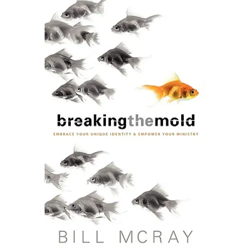 Breaking the Mold
