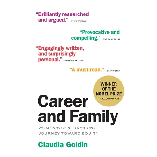 Career & Family: Women's Century-Long Journey Toward Equity