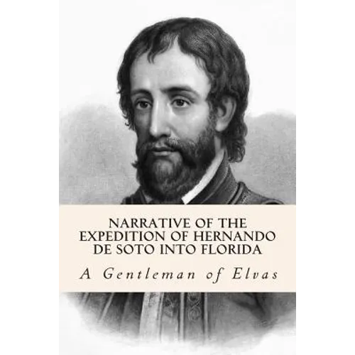 Narrative of the expedition of Hernando de Soto into Florida