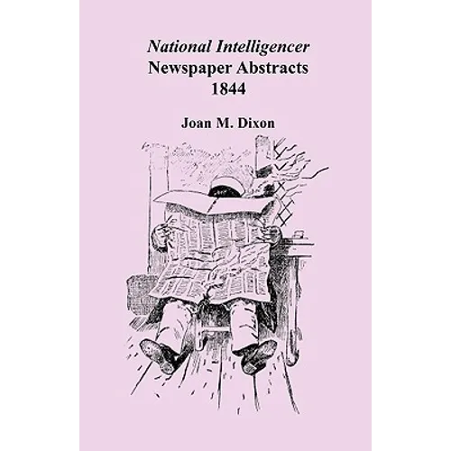 National Intelligencer Newspaper Abstracts, 1844