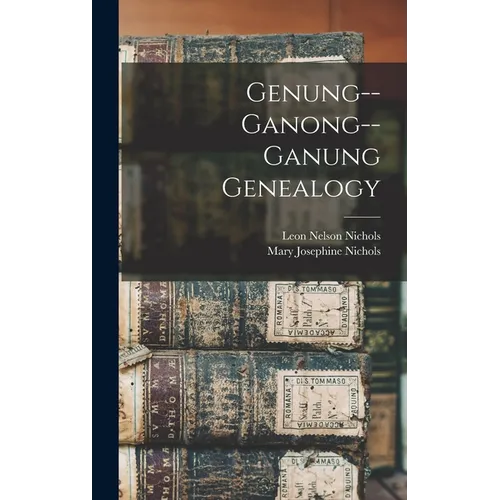 Genung--Ganong--Ganung Genealogy