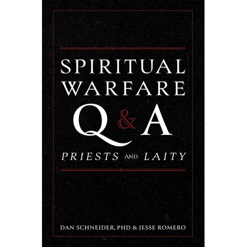 Spiritual Warfare Q and A: For Priests and Laity