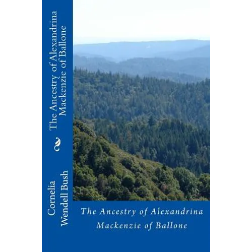 Ancestry of Alexandrina Mackenzie of Ballone