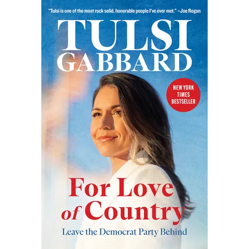 For Love of Country: Leave the Democrat Party Behind