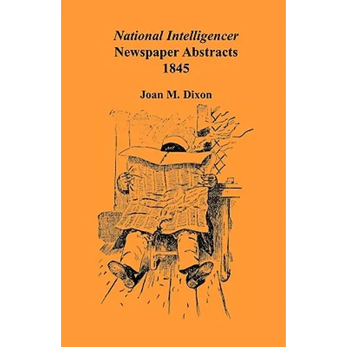 National Intelligencer Newspaper Abstracts, 1845
