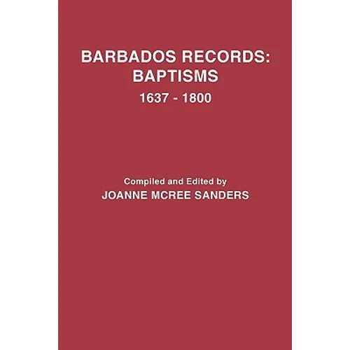 Barbados Records: Baptisms, 1637-1800