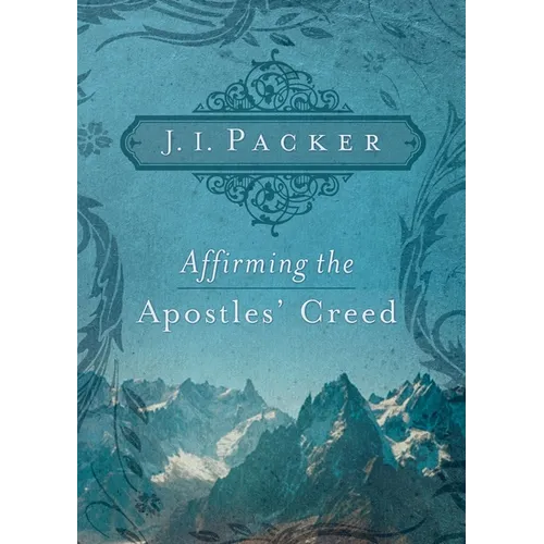 Affirming the Apostles' Creed
