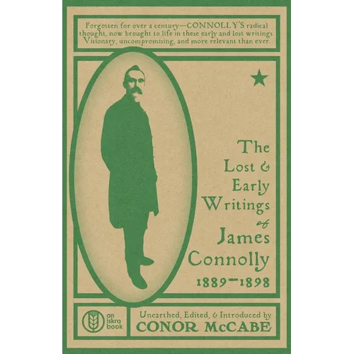 The Lost and Early Writings of James Connolly, 1889-1898