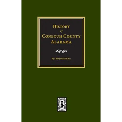 Conecuh County, Alabama, History of.