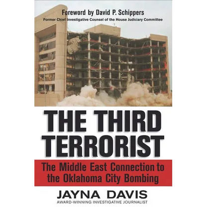 The Third Terrorist: The Middle East Connection to the Oklahoma City Bombing - Paperback