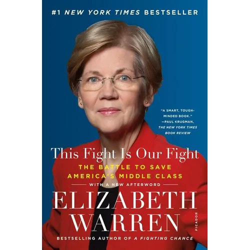 This Fight Is Our Fight: The Battle to Save America's Middle Class