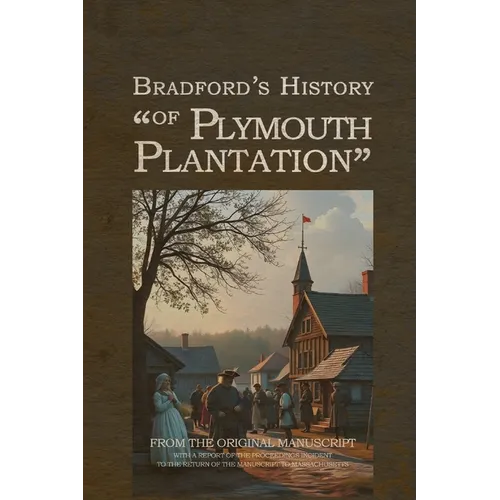 Bradford's History of Plymouth Plantation