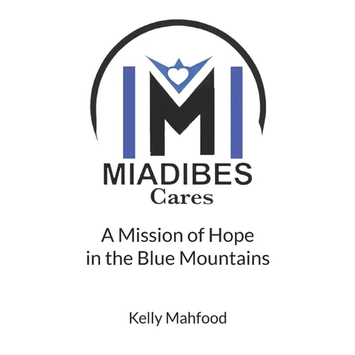 Miadibes Cares: A Mission of Hope in the Blue Mountains