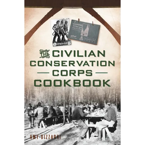 The Civilian Conservation Corps Cookbook