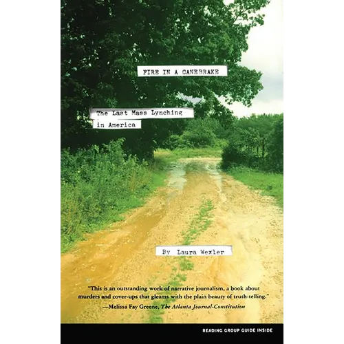 Fire in a Canebrake: The Last Mass Lynching in America