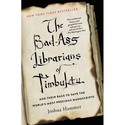 The Bad-Ass Librarians of Timbuktu