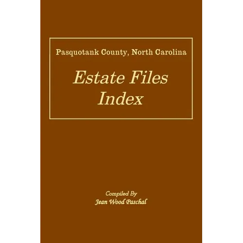 Pasquotank County, North Carolina Estate Files Index
