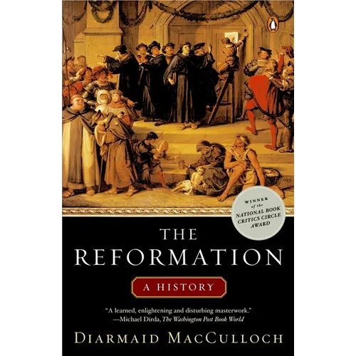 The Reformation: A History