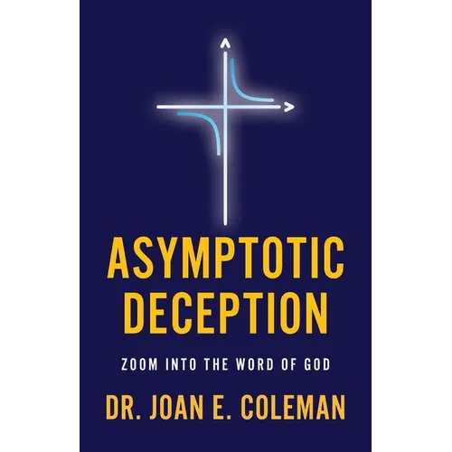 Asymptotic Deception: Zoom into the Word of God