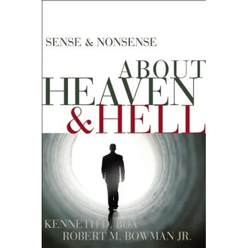 Sense & Nonsense about Heaven & Hell