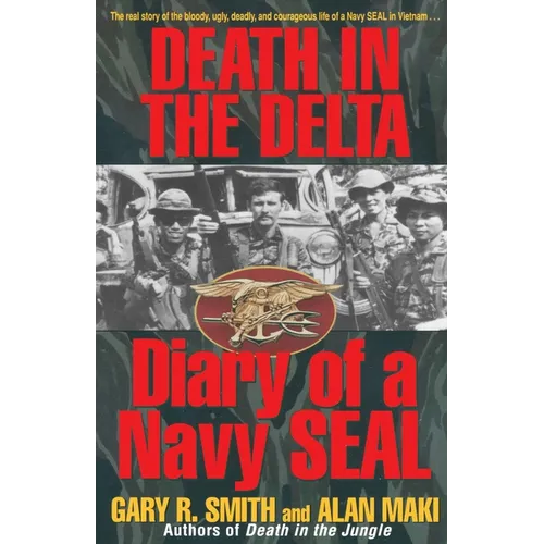 Death in the Delta: Diary of a Navy Seal