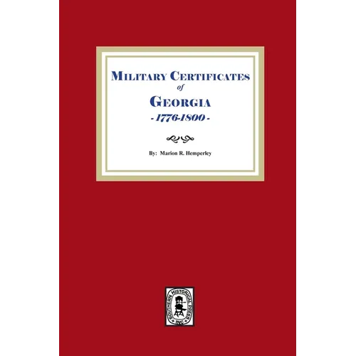 Military Certificates of Georgia, 1776-1800
