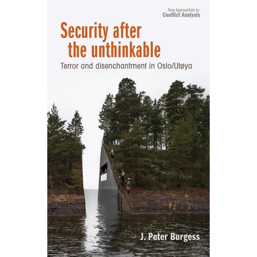 Security After the Unthinkable: Terror and Disenchantment in Norway