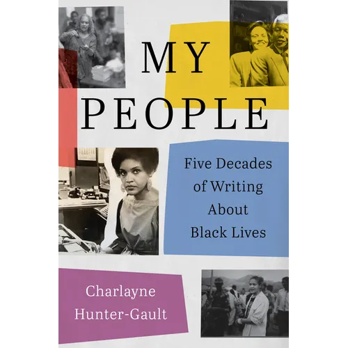My People: Five Decades of Writing about Black Lives