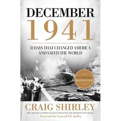 The December 1941: 31 Days That Changed America and Saved the World - Paperback