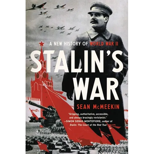 Stalin's War: A New History of World War II