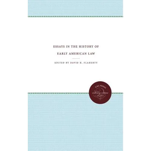Essays in the History of Early American Law