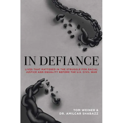 In Defiance: 20 Abolitionists You Were Never Taught in School