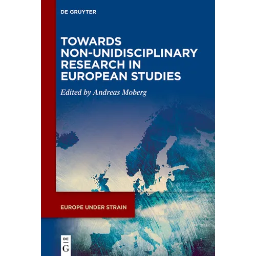 Towards Non-Unidisciplinary Research in European Studies