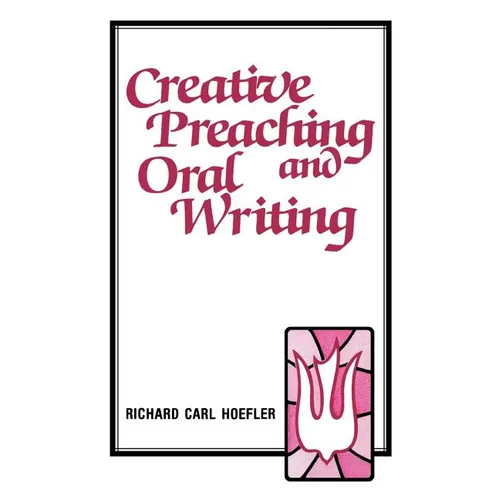 Creative Preaching & Oral Writing
