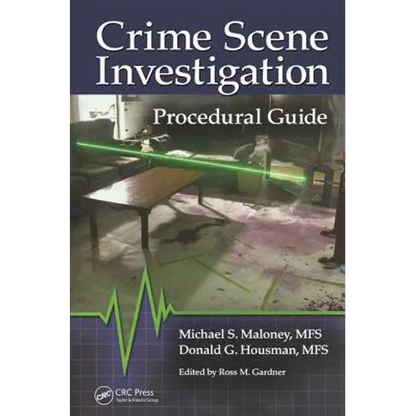 Crime Scene Investigation Procedural Guide - Spiral