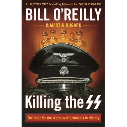 Killing the SS: The Hunt for the Worst War Criminals in History