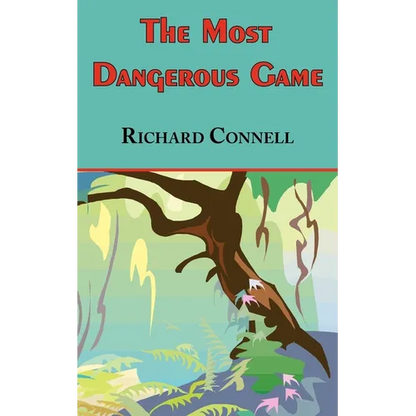 The Most Dangerous Game - Richard Connell's Original Masterpiece - Paperback
